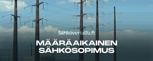 Määräaikainen sähkösopimus vertailusta - löydä paras hinta